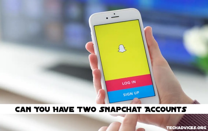 Can You Have Two Snapchat Accounts