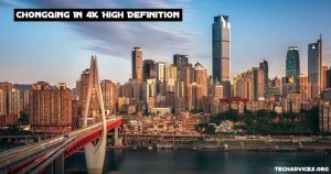 Chongqing In 4K (High Definition)
