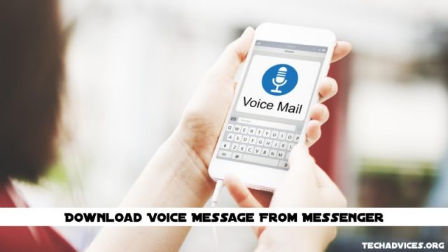 Download Voice Message From Messenger