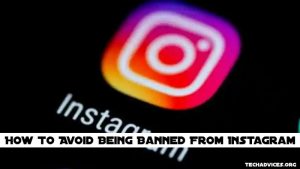 How To Avoid Being Banned From Instagram