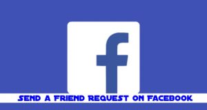 Send a Friend Request On Facebook