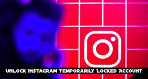 Unlock Instagram Temporarily Locked Account