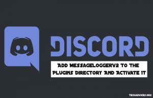 Add MessageLoggerV2 To The Plugins Directory And Activate It