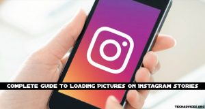 Complete Guide To Loading Pictures On Instagram Stories