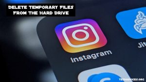 Delete Temporary Files From The Hard Drive