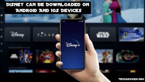 Disney+ Can Be Downloaded On Android And IOS Devices