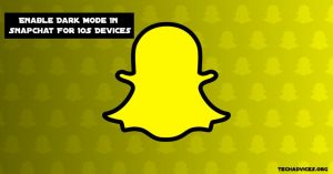 Enable Dark Mode In Snapchat For IOS Devices