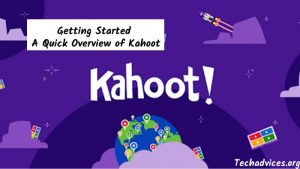 Getting Started: A Quick Overview of Kahoot