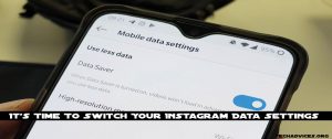 It's Time To Switch Your Instagram Data Settings