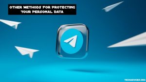 Other Methods For Protecting Your Personal Data