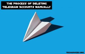 The Process Of Deleting Telegram Accounts Manually