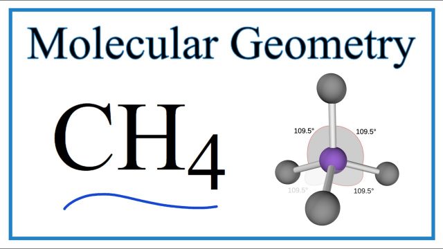 Molecular geometry of CH4